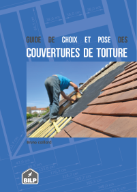 Le guide de choix et pose des couvertures de toiture